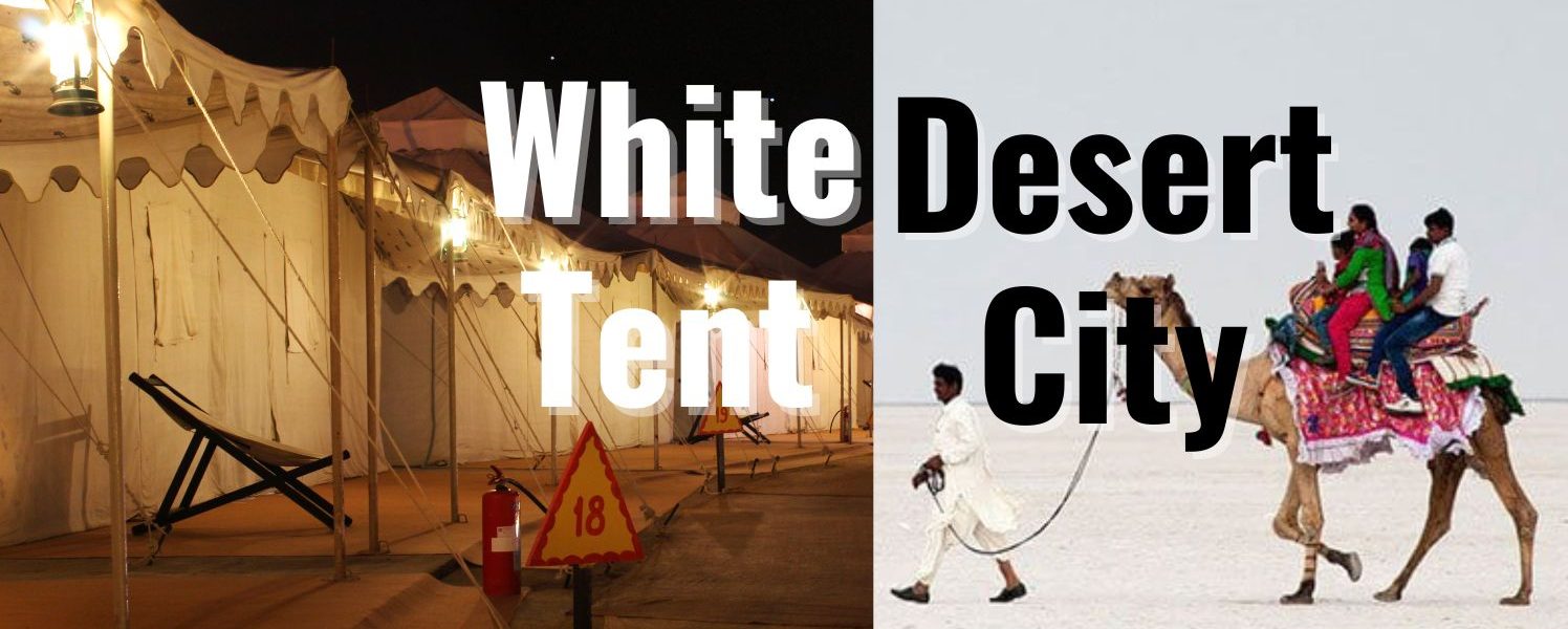 Best Tour Packages for White Desert Kutch Tent City Best Tour Packages for White Desert Kutch Tent City